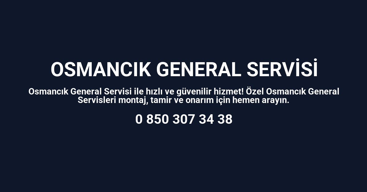 Osmancık General Electric Servisi